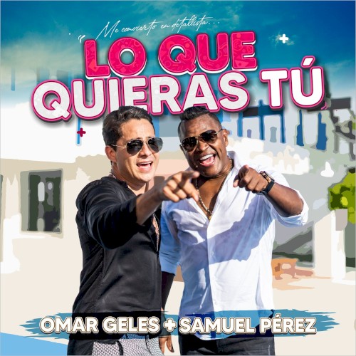 Lo que quieras tú