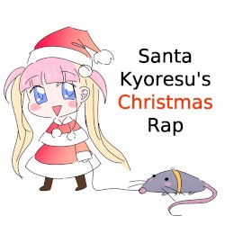 Santa Kyoresu’s Christmas Rap