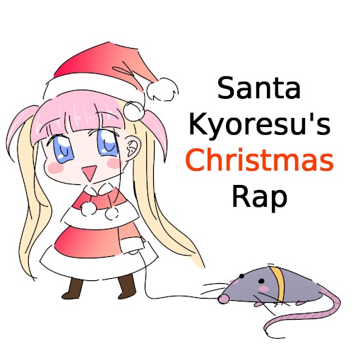 Santa Kyoresu’s Christmas Rap