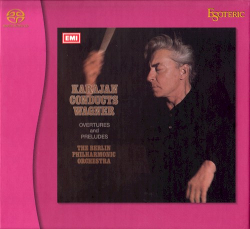 Karajan Conducts Wagner: Overtures and Preludes