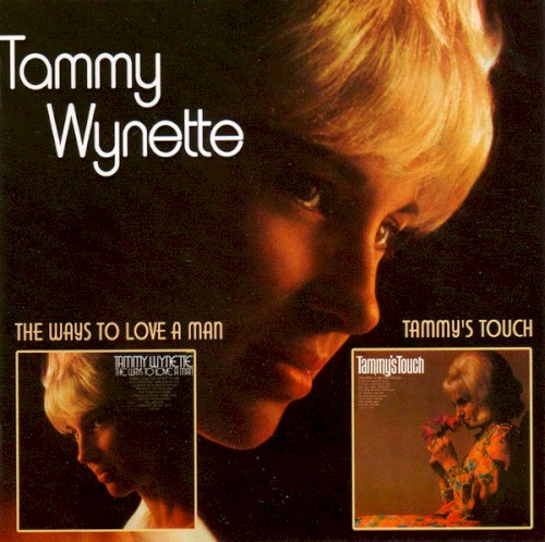 The Ways to Love a Man / Tammy’s Touch