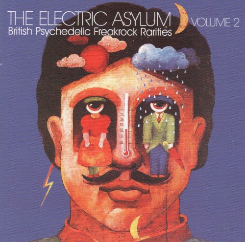 The Electric Asylum Volume 2 - British Psychedelic Freakrock Rarities