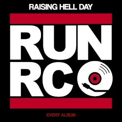 Run-RC: Raising Hell Day