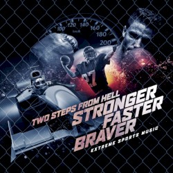Stronger Faster Braver