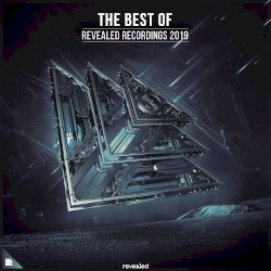 The Best of Revealed Recordings 2019