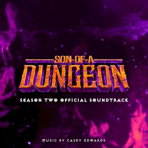 Son of a Dungeon: Season 2 (Original Series Soundtrack)