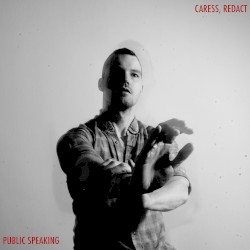 Caress, Redact
