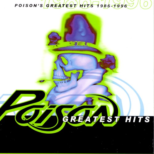 Poison’s Greatest Hits 1986–1996
