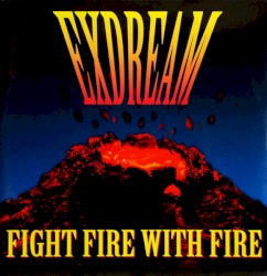 Fight Fire With Fire