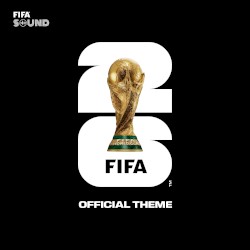 The Official FIFA World Cup 26™ Theme