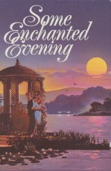 Some Enchanted Evening