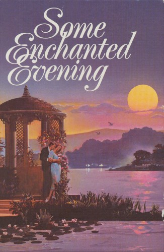 Some Enchanted Evening