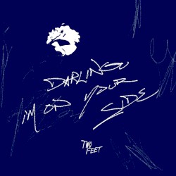 Darling, I’m on Your Side