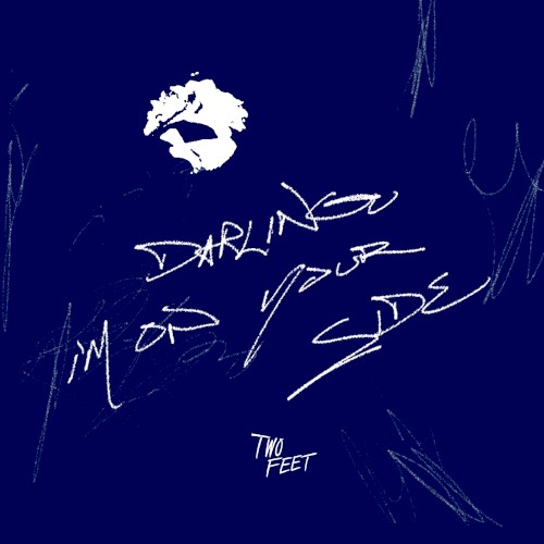 Darling, I’m on Your Side