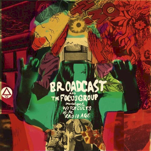 Broadcast and The Focus Group Investigate Witch Cults of the Radio Age