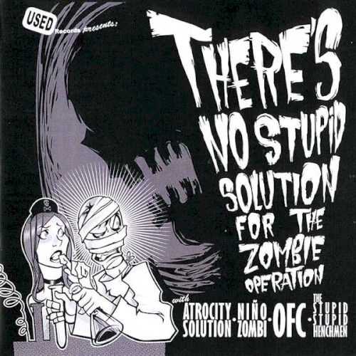There's No Stupid Solution for the Zombie Operation