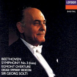 Symphony No. 3 "Eroica" / Egmont Overture