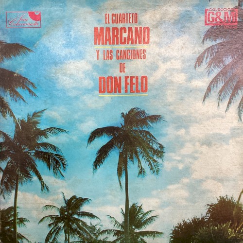 El Cuarteto Marcano y las canciones de Don Felo