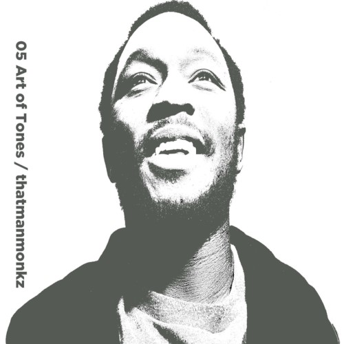 Art of Tones and thatmanmonkz EP