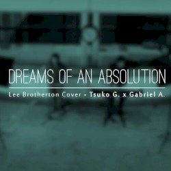 Dreams of an Absolution