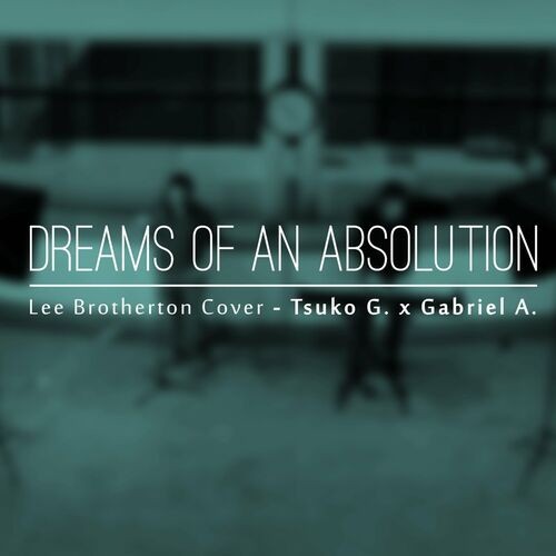 Dreams of an Absolution