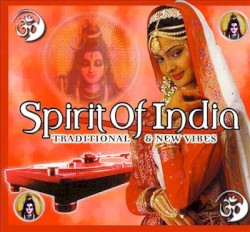 Spirit of India: Traditional & New Vibes