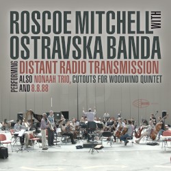 Performing Distant Radio Transmission Also Nonaah Trio, Cutouts for Woodwind Quintet and 8.8.88