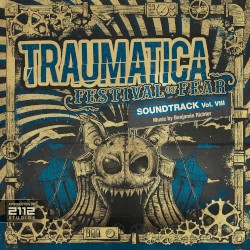 Traumatica Festival Of Fear Soundtrack, Vol. VIII (Music by Benjamin Richter)