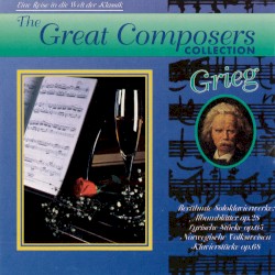 The Great Composers Collection, Vol. 9: Grieg