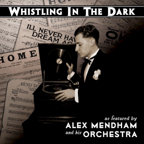 Whistling in the Dark