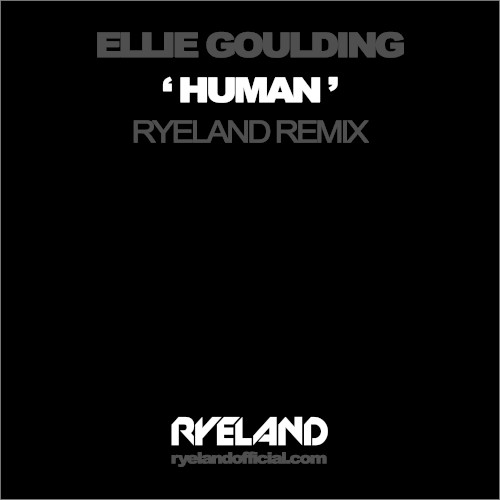 Human (Ryeland remix)