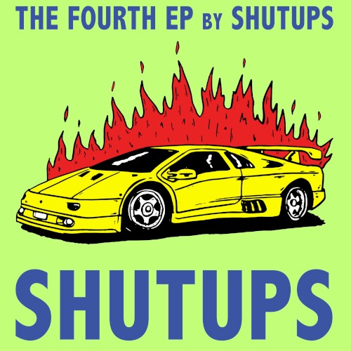 The Fourth EP by Shutups
