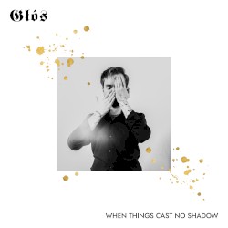 When Things Cast No Shadow