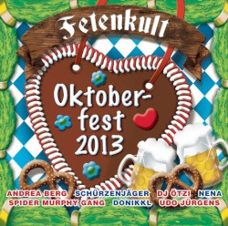 Fetenkult: Oktoberfest 2013