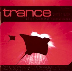 Trance: The Vocal Session 2011/2