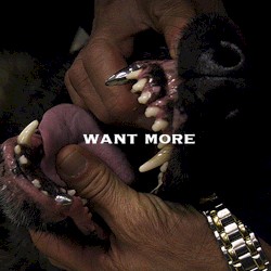 Want More