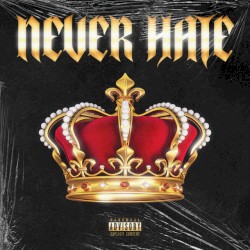 Never Hate