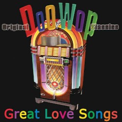 Doo Wop - Great Love Songs