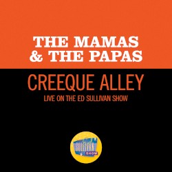 Creeque Alley (live on the Ed Sullivan Show, June 11, 1967)