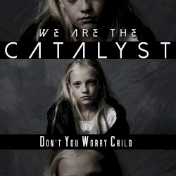 Don't You Worry Child