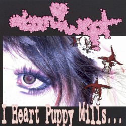 I Heart Puppy Mills…