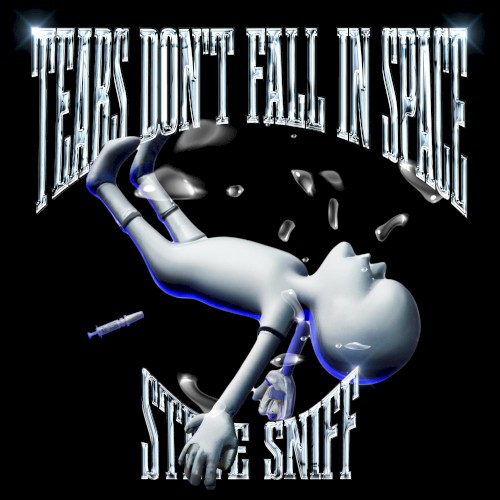 Tears Don’t Fall in Space