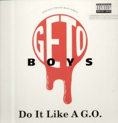 Do It Like a G.O. / F#@* ’Em
