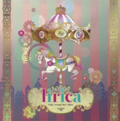 lirica ～Orgel Arrange Mini Album～