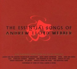 The Essential Songs of Andrew Lloyd Webber