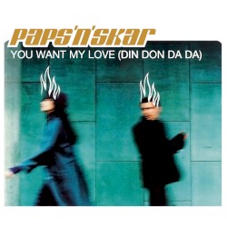You Want My Love (Din Don Da Da)