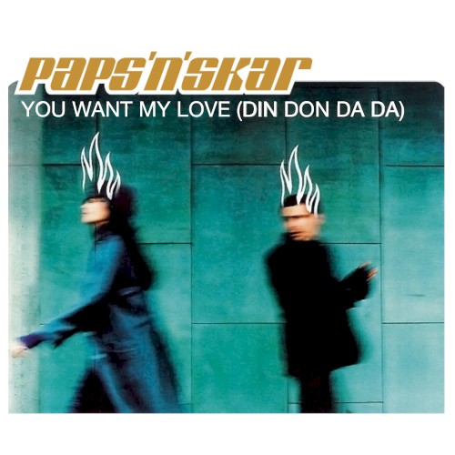 You Want My Love (Din Don Da Da)