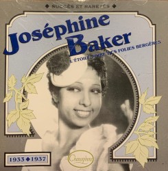 Joséphine Baker : L’Étoile noire des Folies Bergères : Succès et raretés 1933–1937
