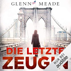 Die letzte Zeugin