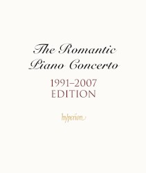 The Hyperion Romantic Piano Concerto Edition - 1991-2007